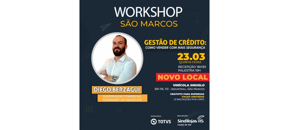 SÃO MARCOS  | Sindilojas Caxias promove Workshop sobre crédito 
